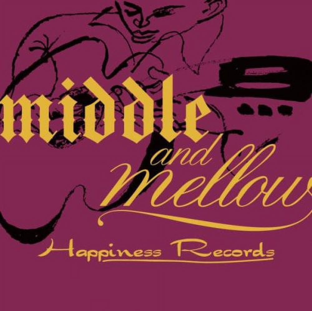 Various Artists Middle Mellow Of Happiness Records Various various-artists-middle-mellow-of-happiness-records-various