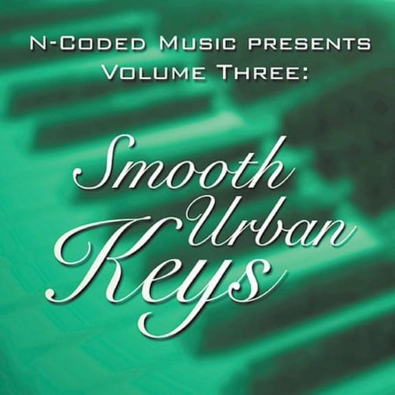Various Artists - N-Coded Music Presents, Vol. 3: Smooth Urban Keys - Jazz - CD