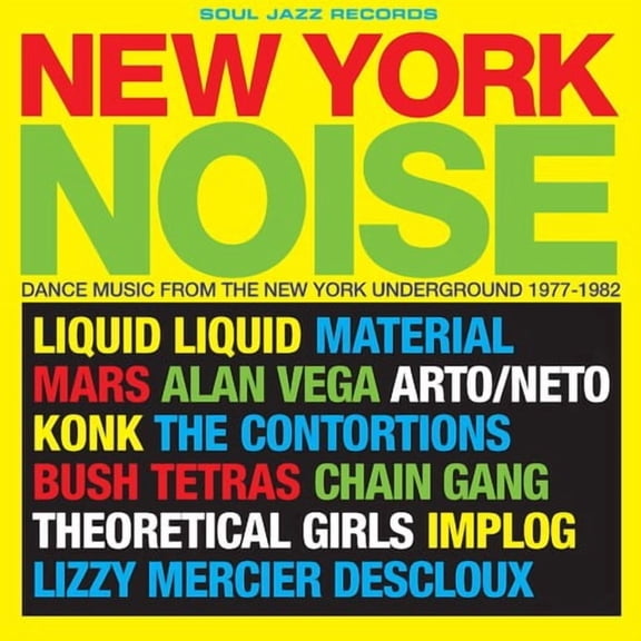 Soul Jazz Records Presents - New York Noise - Dance Music From the New York Underground 1978-82 - Music & Performance - CD