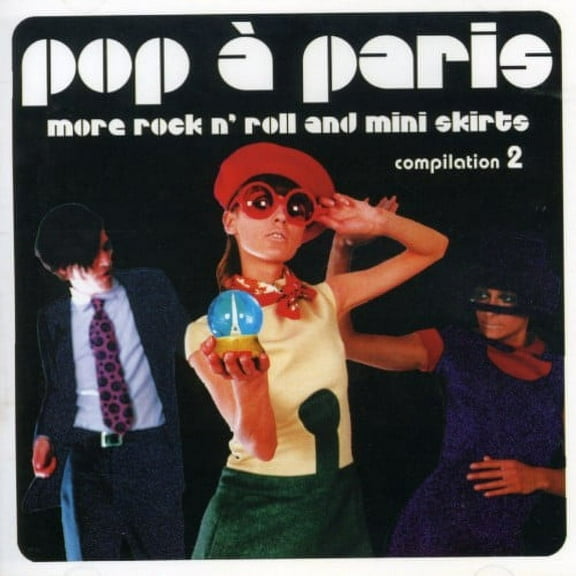Various Artists - Pop A Paris: More Rock and Roll and Mini Skirts, Vol. 2 - Music & Performance - CD