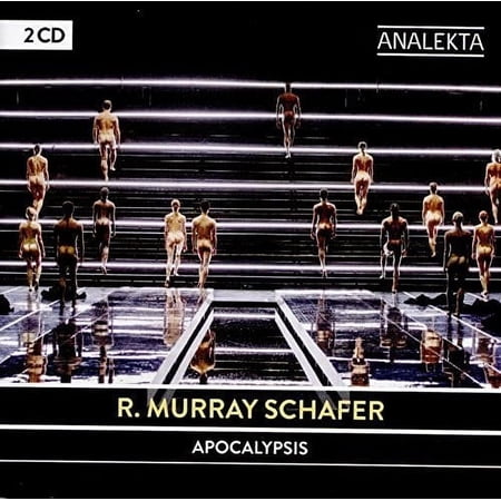 Various Artists - R. Murray Schafer: Apocalypsis - Music & Performance - CD