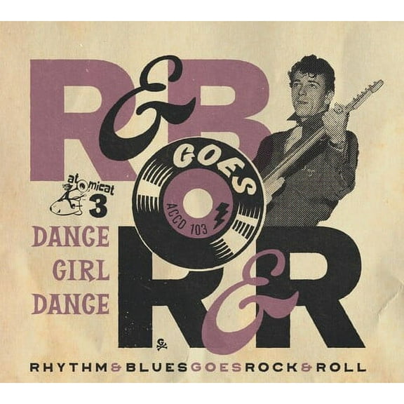 Various Artists - Rhythm & Blues Goes Rock & Roll 3: Dance (Various Artists) - Pop Rock - CD