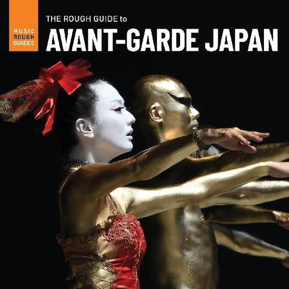 Various Artists - Rough Guide To Avant-garde Japan (Various Artists) - Music & Performance - CD