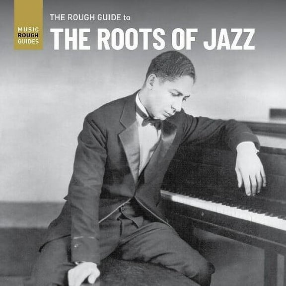 Various Artists - Rough Guide To The Roots Of Jazz (Various Artists) - Jazz - CD