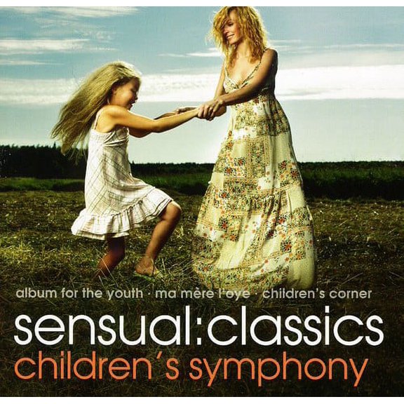 Various Artists - Sensual: Classics Children's Symphony / Various - Music & Performance - CD