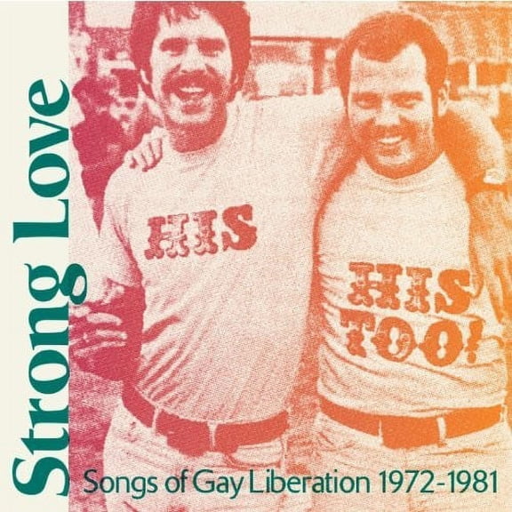 Various Artists - Strong Love: Songs Of Gay Liberation 1973-81 / Var - Music & Performance - CD