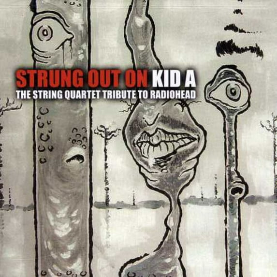 Various Artists - Strung Out On Kid A: The String Quartet Tribute To Radiohead - Music & Performance - CD