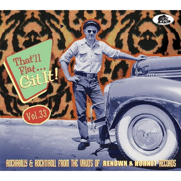 Various Artists - That'll Flat Git It! Vol. 33: Rockabilly & Rock 'n' Roll From The Vaults (Various Artists) - Music & Performance - CD