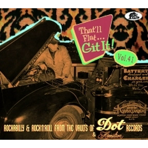 Various Artists - That'll Flat Git It! Vol. 41: Rockabilly & Rock 'n' Roll From The Vaults Of Dot & Hamilton (Various Artists) - Music & Performance - CD