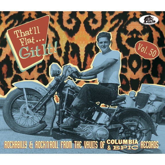 Various Artists - That'll Flat Git It! Vol. 50: Rockabilly & Rock 'n' Roll From The Vaults Of Columbia & Epic Records (Various Artists) - Music & Performance - CD