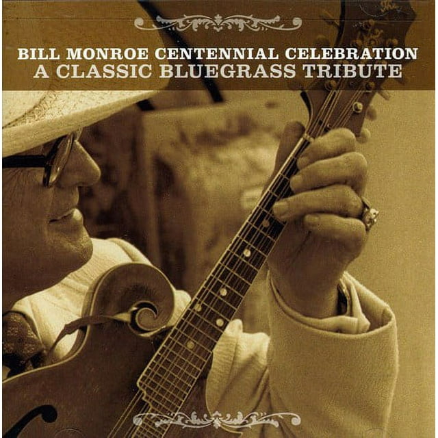 Various Artists - The Bill Monroe Centennial Celebration: A Classic Bluegrass Tribute - Folk Music - CD