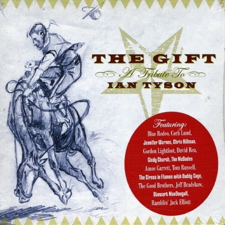 Various Artists - The Gift, A Tribute To Ian Tyson - Music & Performance - CD