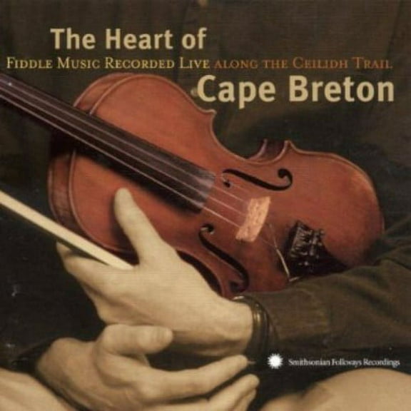 Various Artists - The Heart Of Cape Breton: Fiddle Music Recorded Live Along The Ceilidh Trail - Music & Performance - CD
