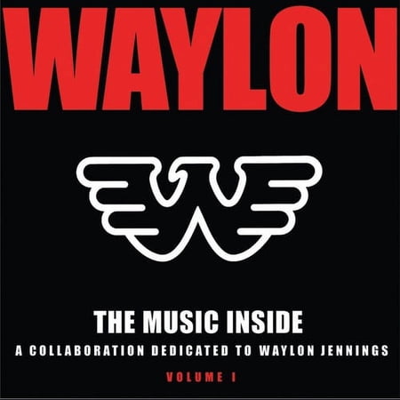 Various Artists - The Music Inside - Collaboration Dedicated To Waylon Jennings, Vol. 1 - Music & Performance - CD
