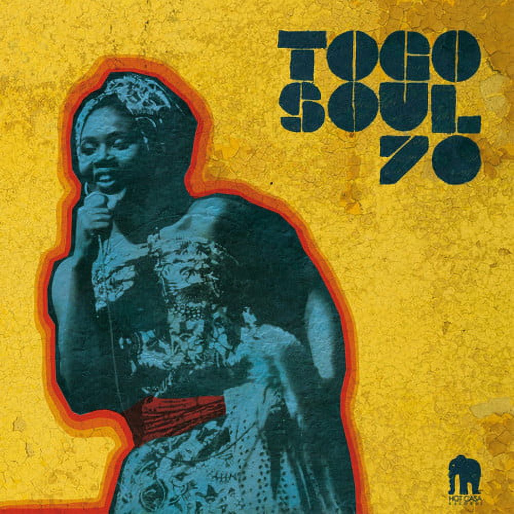 Toge Song Various Artists - Togo Soul 70: Selected Rare Togolese / Various ...