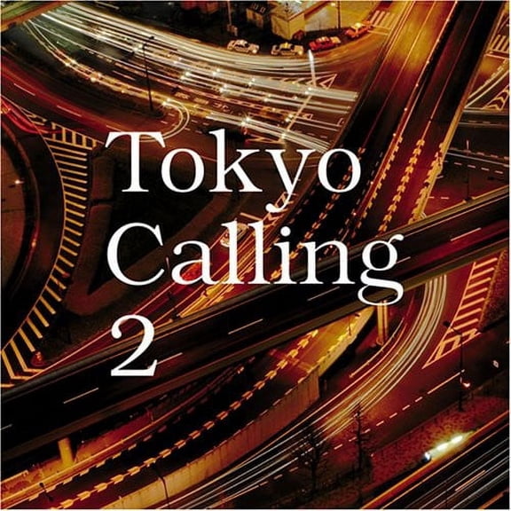 Various Artists - Tokyo Calling, Vol. 2 - Rock - CD
