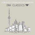 thumbnail image 1 of Various Artists - Toronto Underground Sessions / DNH Classics - Electronica - CD, 1 of 1