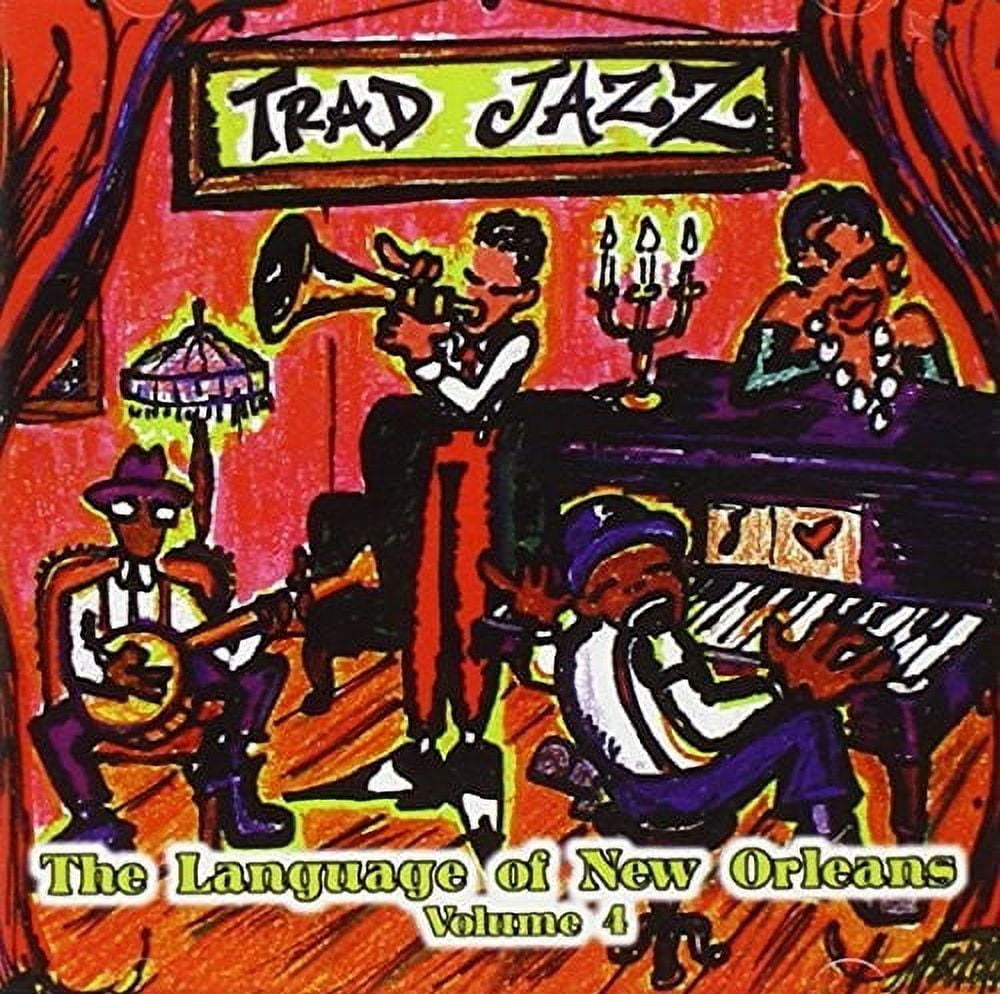 Various Artists - Traditional Jazz 4: Language Of New Orleans / Var - Jazz - CD