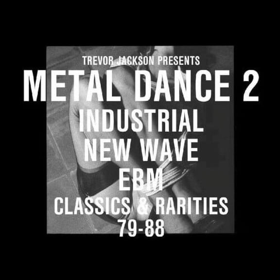 Various Artists - Trevor Jackson Presents Metaldance 2 - Classics and Rarities - Industrial - CD