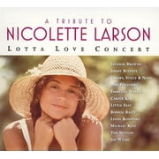 Various Artists - Tribute to Nicolette Larson Lotta Love Concert - Music & Performance - CD