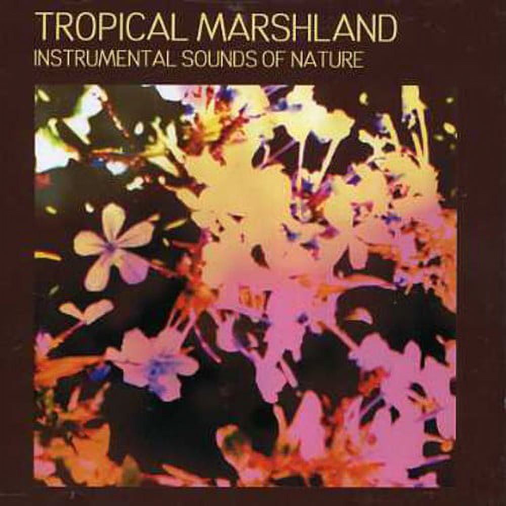 Tropical Marshland Instrumental Sounds of Nature CD