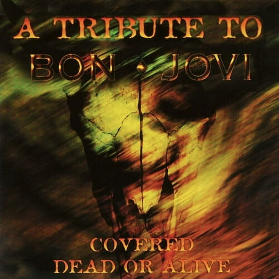 Various - Covered Dead Or Alive - A Tribute To Bon Jovi - Music & Performance - CD