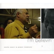 Various - Im Believin Gospel Music In Middle Tennessee/ Various - Music & Performance - CD
