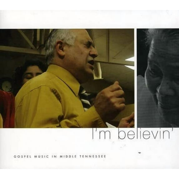 Various - I'm Believin': Gospel Music In Middle Tennessee/ Various - Music & Performance - CD