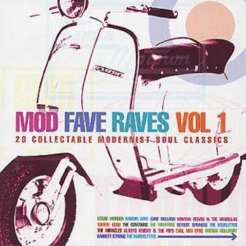 Fave Raves Various Mod Fave Raves Vol 1: 20 COLLECTABLE MODERNIST SOUL CLASSICS ...