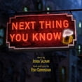 thumbnail image 1 of Various - Next Thing You Know (Original Cast Recording) - Music & Performance - CD, 1 of 1