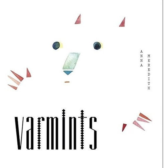 Anna Meredith - Varmints - Music & Performance - Vinyl