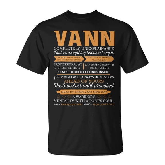 Vann Completely Unexplainable Notices Everything But WonT Say It Name TShirt