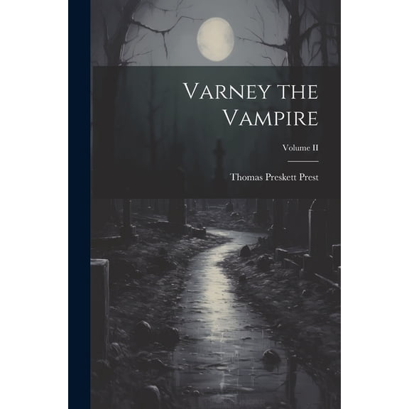 Varney the Vampire; Volume II (Paperback)