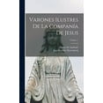 thumbnail image 1 of Varones Ilustres De La Companía De Jesus; Volume 7 (Hardcover), 1 of 7