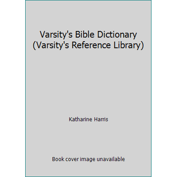 Pre-Owned Varsity's Bible Dictionary (Varsity's Reference Library) (Hardcover) 052912193X 9780529121936