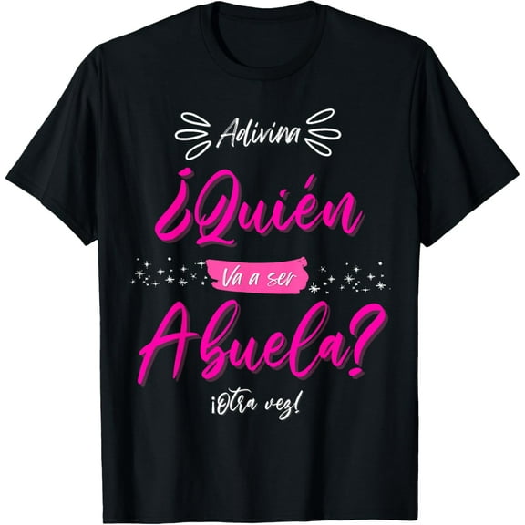 Vas a ser Abuela Otra Vez Sorpresa Anuncio Embarazo Abuelos T-Shirt