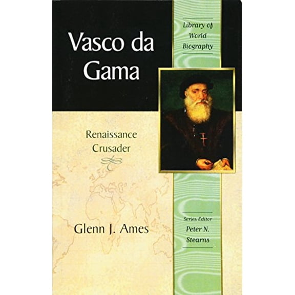 Pre-Owned Vasco Da Gama: Renaissance Crusader (Paperback) 0321092821 9780321092823