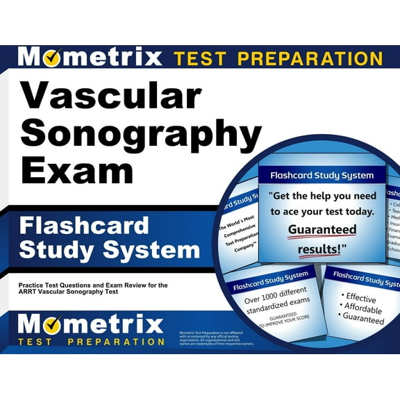Vascular Sonography Exam Flashcard Study System : Practice Test Questions and Exam Review for the Arrt Vascular Sonography Test (Cards)