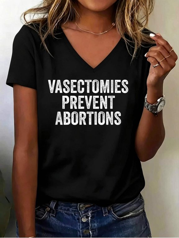 Vasectomies Prevent Abortion Pro Choice Women Right Feminist V Neck T-Shirt Cotton Women's V Neck Graphic Tee, Casual Short Sleeve Shirt,Vacation Outfit