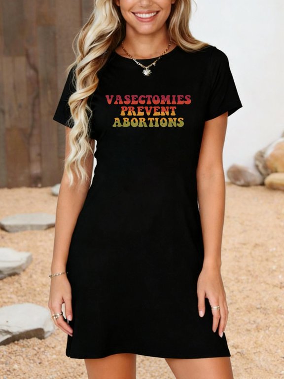 Vasectomies Prevent Abortions Tee Retro Vintage For Women T-Shirt Dress Casual Summer Dress Everyday Outfit