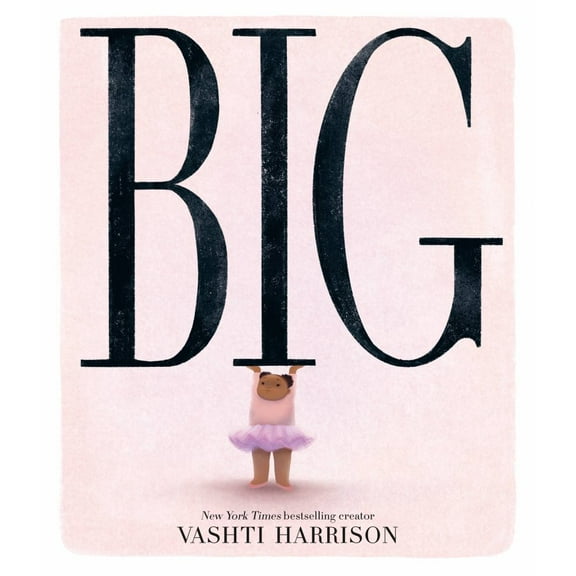 Vashti Harrison: Big (Caldecott Medal Winner and Coretta Scott King Honor Title) (Hardcover)