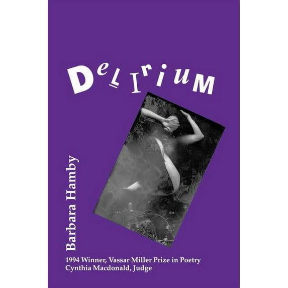 Vassar Miller Prize in Poetry Delirium, Book 2, (Paperback)