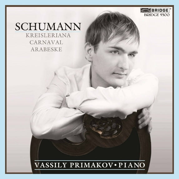 Vassily Primakov - Carnaval Op 9 / Kreisleriana Op 16 / Arabeske - Music & Performance - CD
