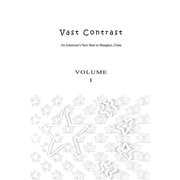 Vast Contrast - Volume I (Paperback)
