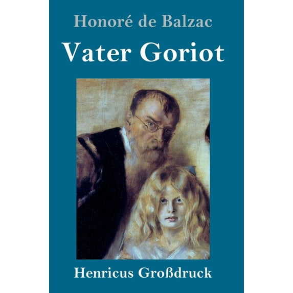 Vater Goriot (Großdruck) (Hardcover)