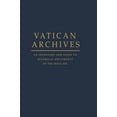 thumbnail image 1 of Vatican Archives: An Inventory and Guide to Historical Documents of the Holy See, (Hardcover), 1 of 1