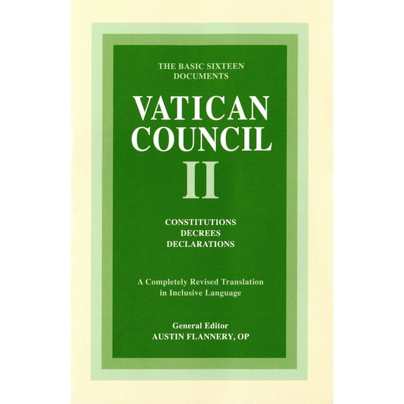 Vatican Council II: Constitutions, Decrees, Declarations : The Basic Sixteen Documents (Paperback)