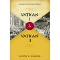 thumbnail image 1 of Vatican I and Vatican II : Councils in the Living Tradition (Paperback), 1 of 2