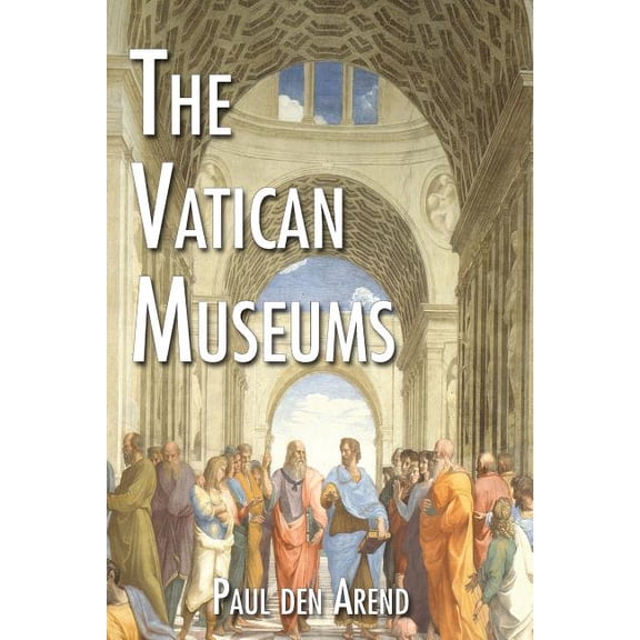 The Vatican Museums: Including Michelangelo's Sistine Chapel and the Raphael Rooms, (Paperback)