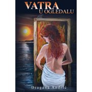 Vatra U Ogledalu Paperback